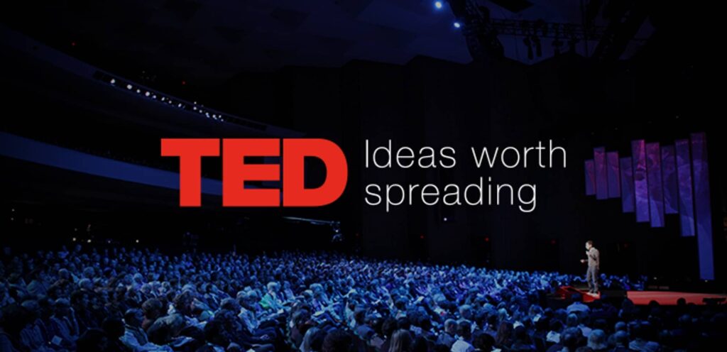 Ted Talks: Ideas worth spreading